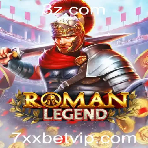 RomanLegend: Explorando o Novo Universo de Entretenimento de 7xxbet